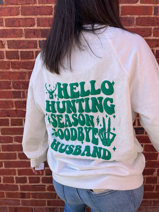 HELLO HUNTING SEASON SWEATSHIRT