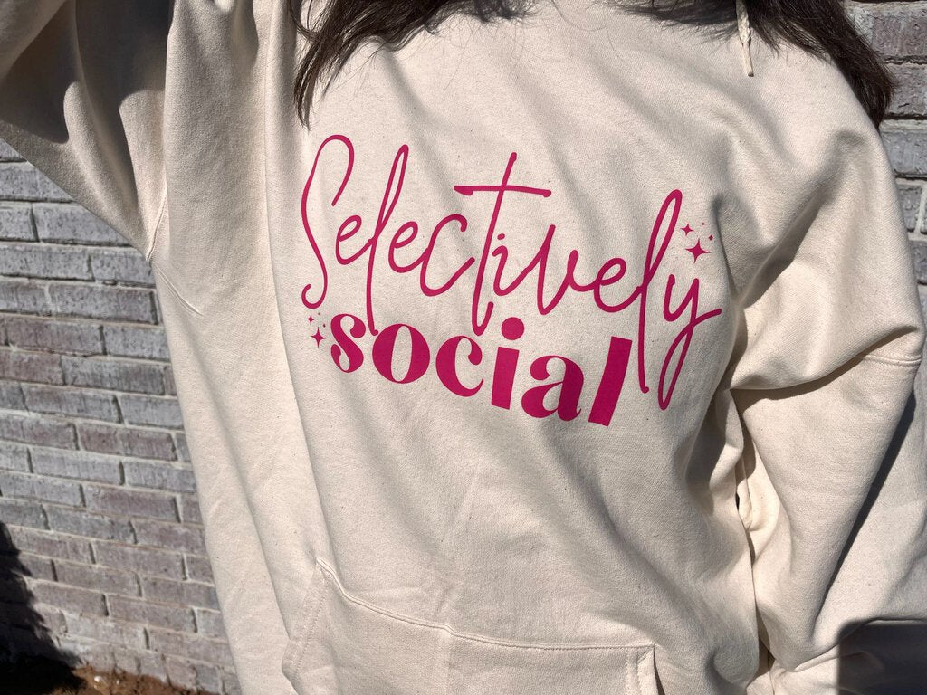 SELECTIVELY SOCIAL HOODIE